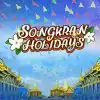 Songkran Holidays