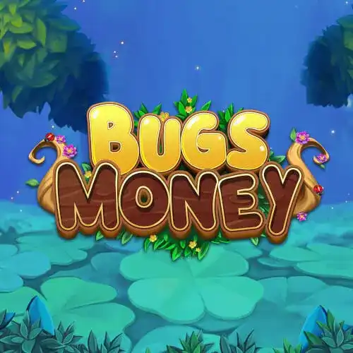 Bugs Money