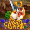 Iron Chicken Hunter