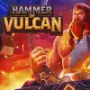 HAMMER OF VULCAN